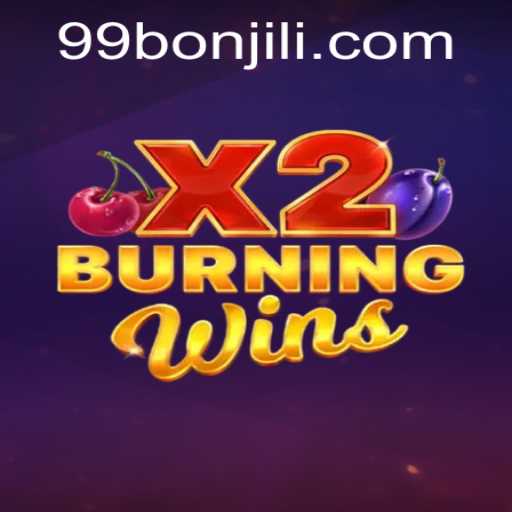 Discover the Thrilling World of BurningWinsX2 with 99Bon