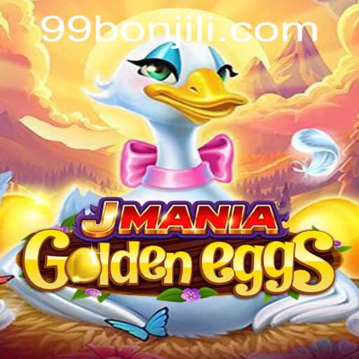 Exploring the Dynamic World of JManiaGoldenEggs: A Closer Look at 99Bon