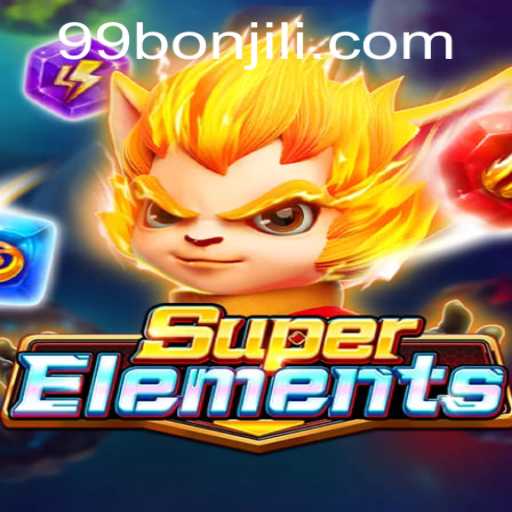 Exploring the World of SuperElements with 99Bon