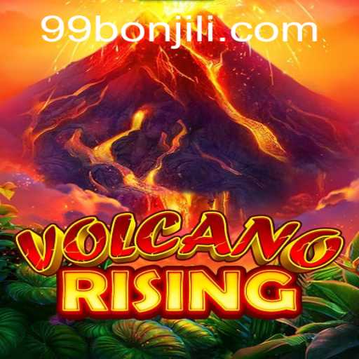 Exploring the Thrills of VolcanoRising and the Excitement of 99Bon